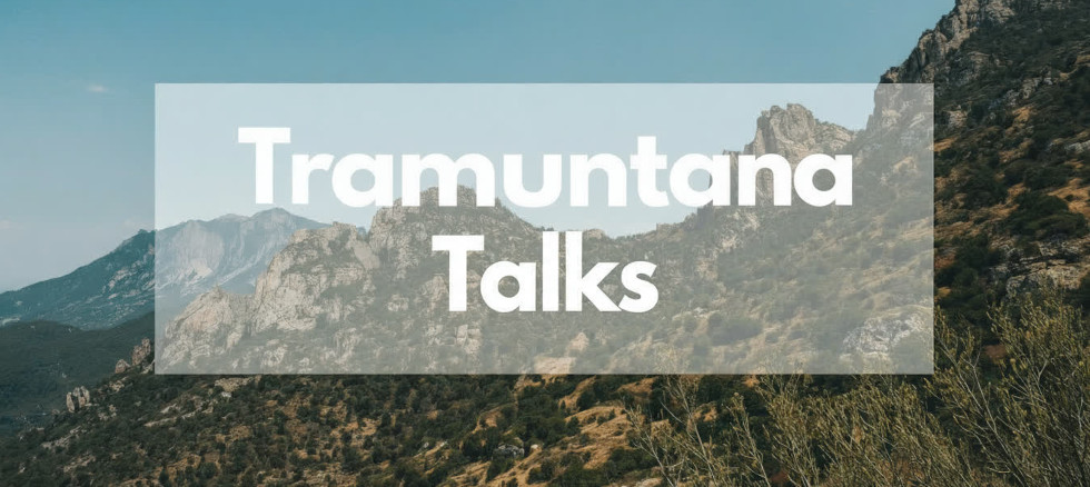 Tramuntana Talks
